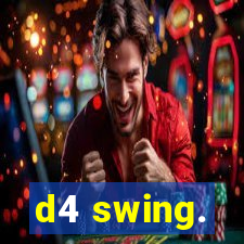 d4 swing.